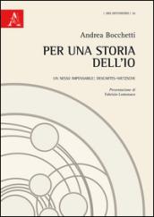 Per una storia dell'io. Un nesso impensabile: Descartes-Nietzsche