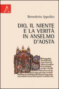 Dio, il niente e la verità in Anselmo d'Aosta