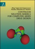 Continuum solution models for computer aided drug design