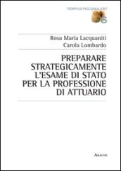 Preparare strategicamente l'esame di Stato per la professione di attuario