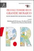 Piccole tessere di un grande mosaico. Nuove prospettive dei regional studies