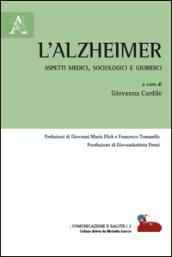 L'alzheimer. Aspetti medici, sociologici e giuridici