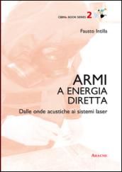 Armi a energia diretta. Dalle onde acustiche ai sistemi laser