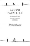 Azioni parallele. Dimenticare