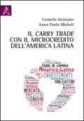 Il carry trade con il microcredito dell'America latina