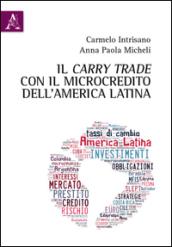 Il carry trade con il microcredito dell'America latina