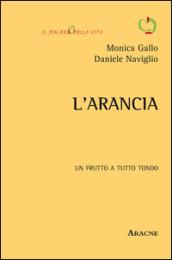 L'arancia. Un frutto a tutto tondo