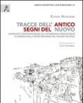 Tracce dell'antico segni del nuovo. Interventi contemporanei sul patrimonio preesistente a Lisbona dalla ricostruzione del Chiado ad oggi