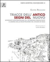 Tracce dell'antico segni del nuovo. Interventi contemporanei sul patrimonio preesistente a Lisbona dalla ricostruzione del Chiado ad oggi