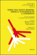 Verso una nuova ragione. Modelli di razionalità a confronto. Atti del 3° Convegno di filosofia come comparazione