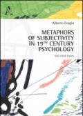 Metaphors of subjectivity in 19th century psychology, and other essays