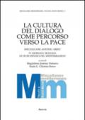 La cultura del dialogo come percorso verso la pace. Speciale José Antonio Abreu. 4° Giornata siciliana di studi ispanici del Mediterraneo