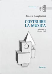 Costruire la musica