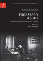 Fogazzaro e i gesuiti. Un dialogo problematico intorno a Il santo