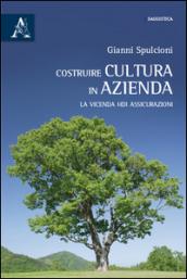 Costruire cultura in azienda. La vicenda HDI assicurazioni