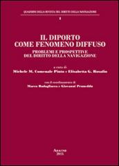 Il diporto come fenomeno diffuso. Problemi e prospettive del diritto della navigazione