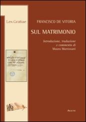 Sul matrimonio. Introduzione, tradizione e commento di Mauro Mantovani, SDB