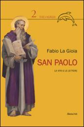 San Paolo. La vita e le lettere