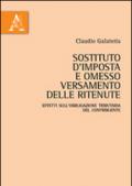 Sostituto d'imposta e omesso versamento delle ritenute. Effetti sull'obbligazione tributaria del contribuente