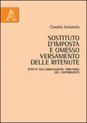 Sostituto d'imposta e omesso versamento delle ritenute. Effetti sull'obbligazione tributaria del contribuente