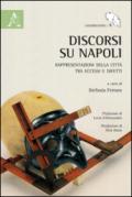 Discorsi su Napoli. Rappresentazione della città tra eccessi e difetti