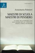 Maestri di scuola, maestri di pensiero. La scuola tra letteratura e vita nella seconda metà del Novecento: Pasolini, Sciascia, Mastronardi