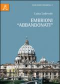 Embrioni «abbandonati»