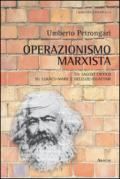 Operazionismo marxista. Un saggio critico su Lukács-Marx e Deleuze-Guattari