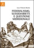 Federalismo, sussidiarietà e questione meridionale