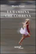 La bambina che correva