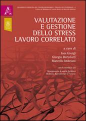 Valutazione e gestione dello stress lavoro correlato