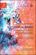 Il corpo-sudario. Psicologia della transizione. Dalla tela alla performance nell'arte contemporanea