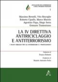 La IV direttiva antiriciclaggio e antiterrorismo. I nuovi obblighi per gli intermediari finanziari e i professionisti