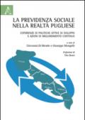 La previdenza sociale nella realtà pugliese. Esperienze di politiche attive di sviluppo e azioni di miglioramento continuo