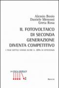 Il fotovoltaico di seconda generazione diventa competitivo. I film sottili vanno oltre il 20% di efficienza