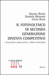 Il fotovoltaico di seconda generazione diventa competitivo. I film sottili vanno oltre il 20% di efficienza