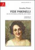 Fede Paronelli: Una Vita Tra Scienza, Letteratura, Arte E Spirito