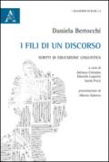 I fili di un discorso. Scritti di educazione linguistica