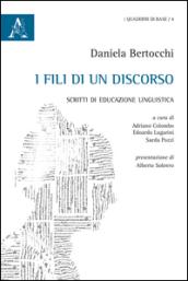 I fili di un discorso. Scritti di educazione linguistica