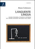 Languente lingua. Ovvero: d'accordo, l'italiano va soppresso, ma è proprio necessario torturarlo pure, prima?