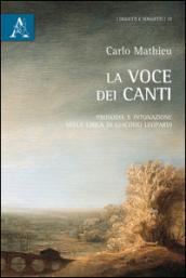 La voce dei Canti. Prosodia e intonazione nella lirica di Giacomo Leopardi