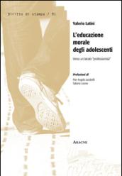 L'educazione morale degli adolescenti. Verso un laicato «professionista»