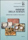 Amnesie della scienza. Grandi idee storiche trscurate