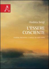 L'essere cosciente. Funzioni psichiche e livelli di coscienza