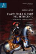 L'arte della guerra nel Settecento. I discorsi militari di Francesco Algarotti