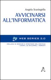 Avvicinarsi all'informatica