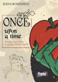 Once upon a time. Fiabe, fantasy e serie televisive