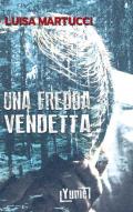 Una fredda vendetta