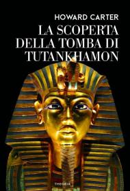 Scoperta della tomba di Tutankhamon (La)