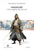 Hagakure. Il libro segreto dei samurai. Ediz. integrale